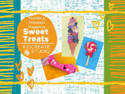 Kidcreate Studio - Oak Park. Toddler & Preschool Playgroup- Sweet Treats (18 Months-5 Years)